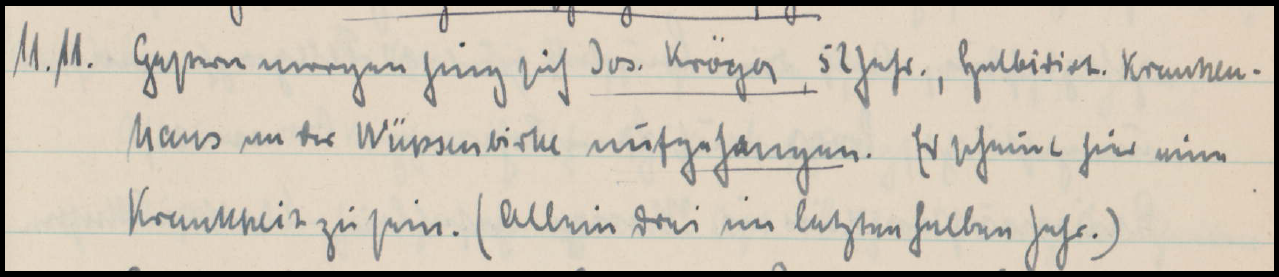 Ausschnitt 3: Eintrag vom 11.11.1940; Transkript: "11.11. Gestern morgen hing sich Jos. Kröger, 52 Jahr, Halbidiot. Krankenhaus an der Wüpsenbirke aufgehangen. Es scheint hier eine Krankheit zu sein. (Allein drei im letzten halben Jahr.)"